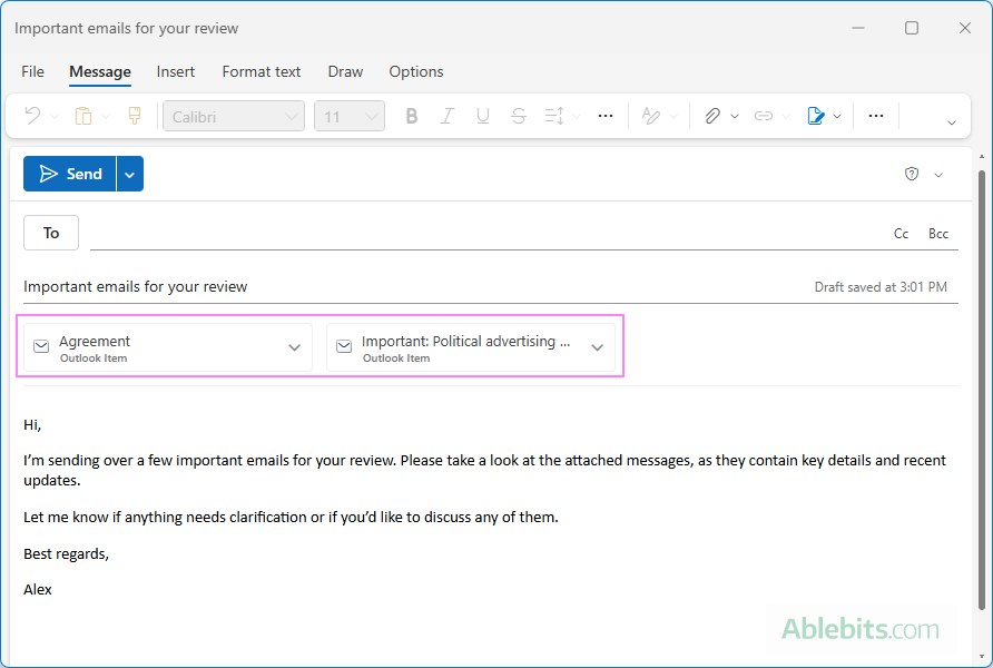 Emails are attached to another Outlook message.