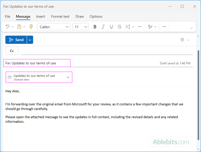 An Outlook message is forwarded as an attachment.