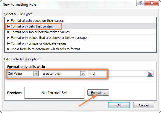 Select 'Format only cells that contain' and set the rule conditions.