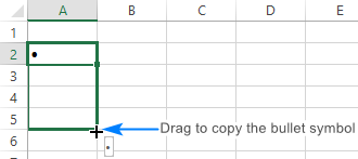 Copy a bullet point to adjacent cells.