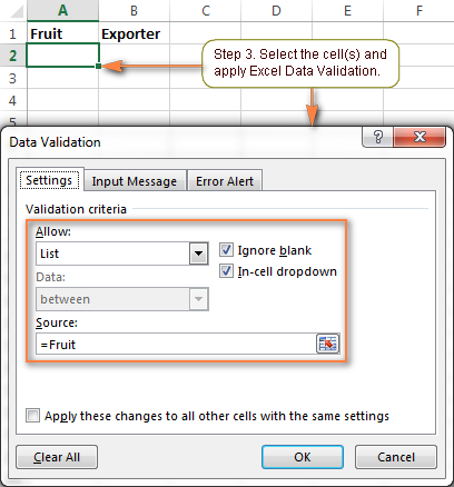  Select the cell(s) where you want your primary drop-down list to appear and apply Excel data validation.