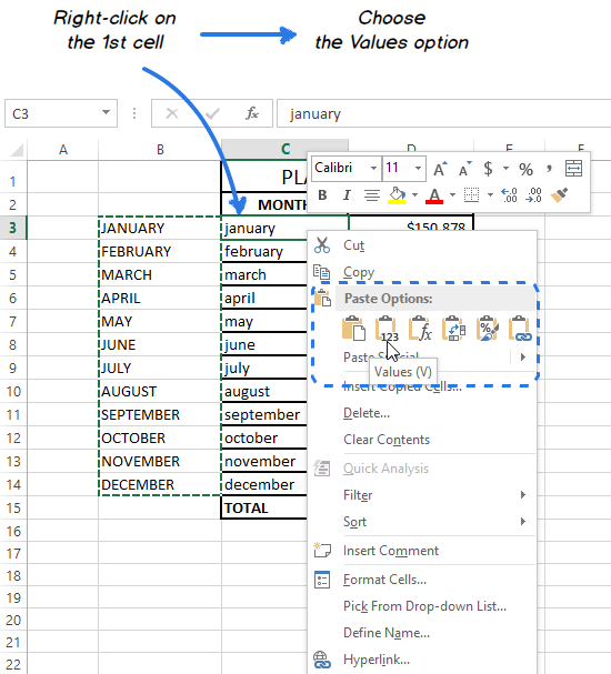 Choose Values from the Paste Options in the context menu to insert the text without the formula.
