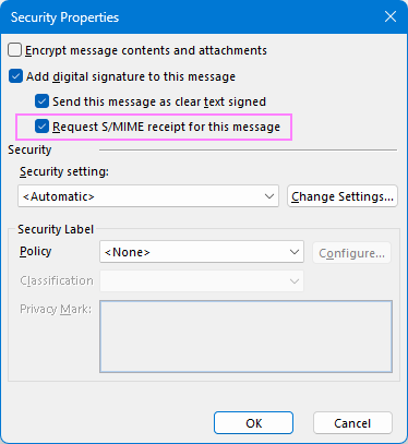 Request an S/MIME receipt in Outlook.