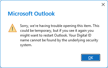 Outlook is having trouble opening an encrypted item.