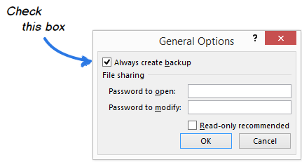 Check the Always create backup box in the General Options dialog to save a backup copy of the document