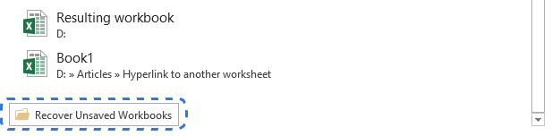 Click on the Recover Unsaved Workbooks button to open the folder with unsaved files
