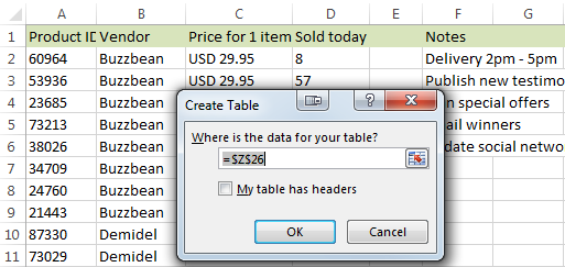 Use the Create Table dialog box to select the necessary range