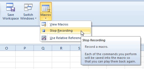 Go to the Macros icon and select the Stop Recording option