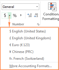 Click the Accounting format icon arrow, and select  a currency symbol from the list.