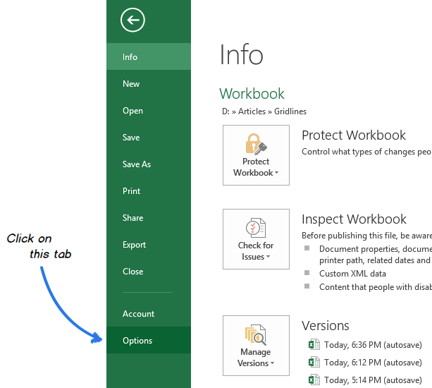 Choose Options from the FILE menu to open the Excel Options dialog window