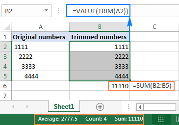 Use the VALUE & TRIM functions to remove spaces before numbers.