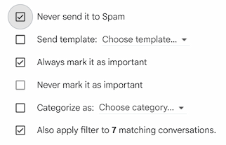The Gmail filter actions menu with the Never send it to Spam checkbox selected.