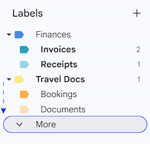The More section at the bottom of the Gmail sidebar containing hidden labels. The More section at the bottom of the Gmail sidebar containing hidden labels.