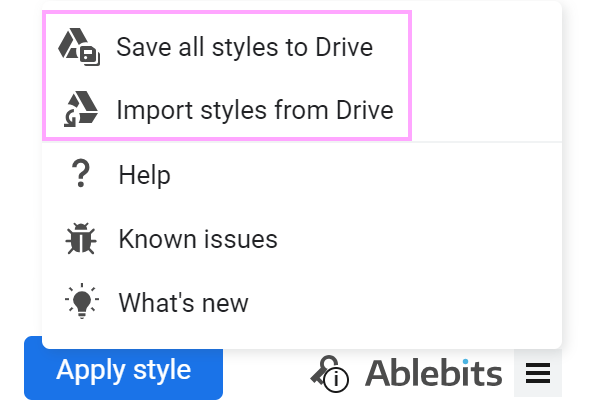 Save your styles to your Drive or import back to the tool.