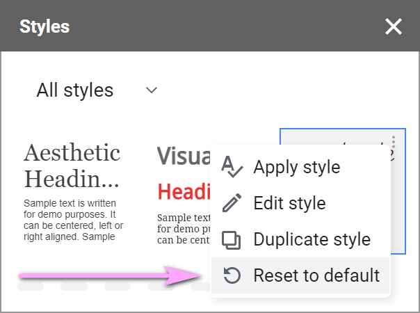 Reset the edited style to default.