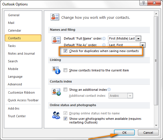 Select the option 'Check for Duplicate Contacts When Saving New Contacts'