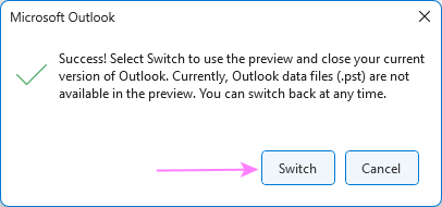 Switch to the new Outlook.