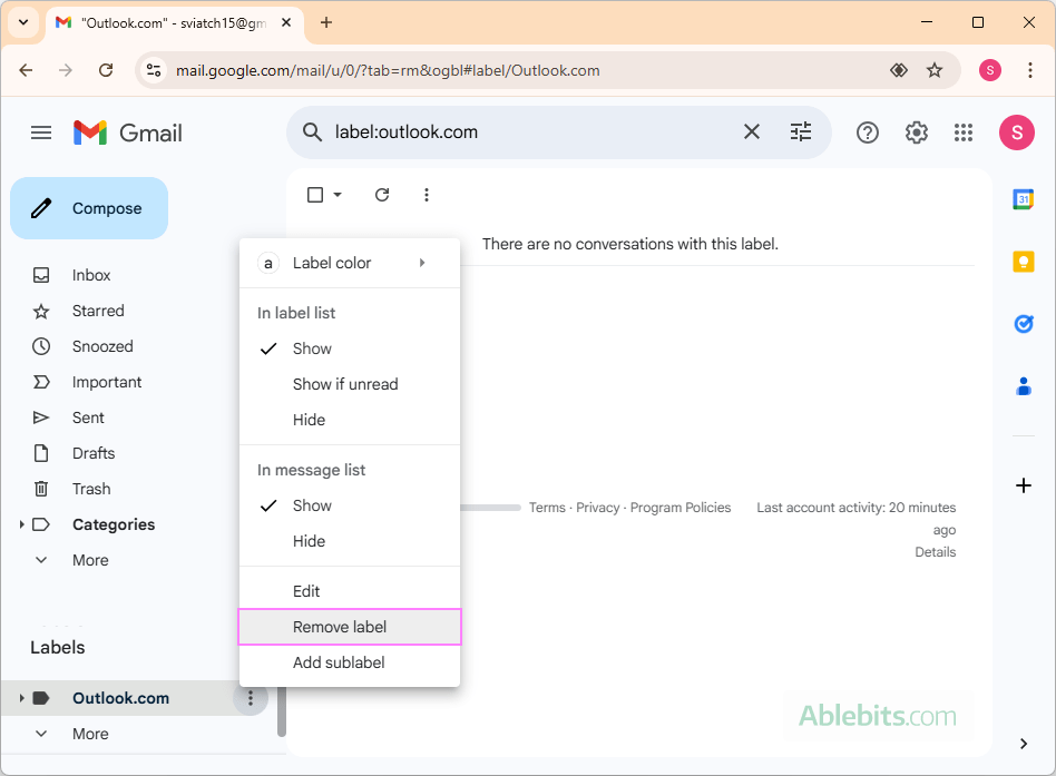 Remove the Outlook label from Gmail. Remove the Outlook label from Gmail.