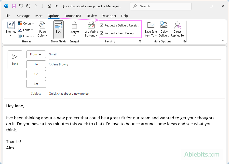 Request a delivery confirmation and read receipt in Outlook.