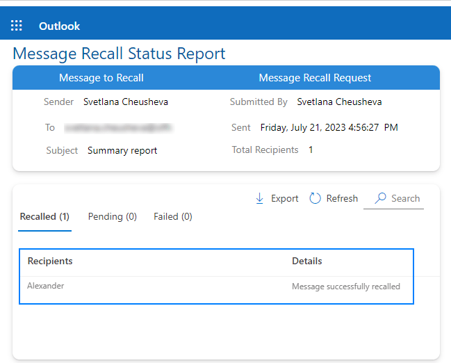 Check the status of the recall email in Outlook.