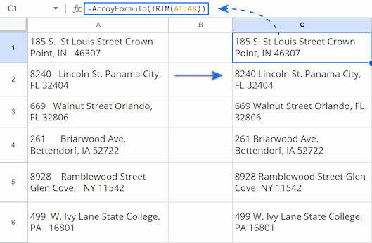 Using ARRAYFORMULA to apply a TRIM function to the entire column. Using ARRAYFORMULA to apply a TRIM function to the entire column.