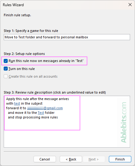 Run the rule on emails already in the folder. Run the rule on emails already in the folder.