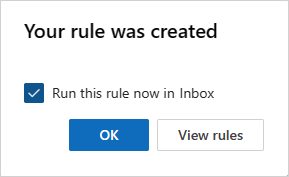 Run the rule on existing messages.