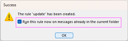 Run the rule on messages already in the current folder.