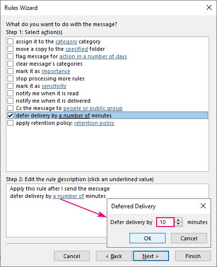 Enter the number of minutes for which you want to delay delivery.