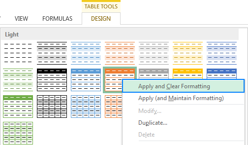 Apply a new table style and remove any existing formatting.