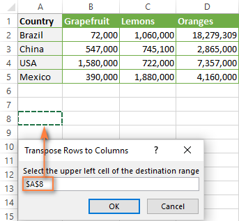 Select the upper left cell of the destination range.