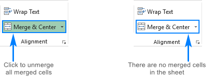 If the Merge & Center button is highlighted, click it to unmerge all cells in the sheet.