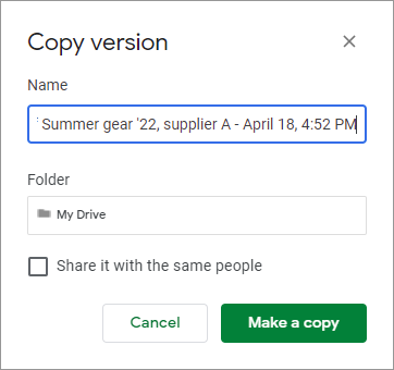 Edit the name of the copy, choose its location, and decide whether you want to share it.