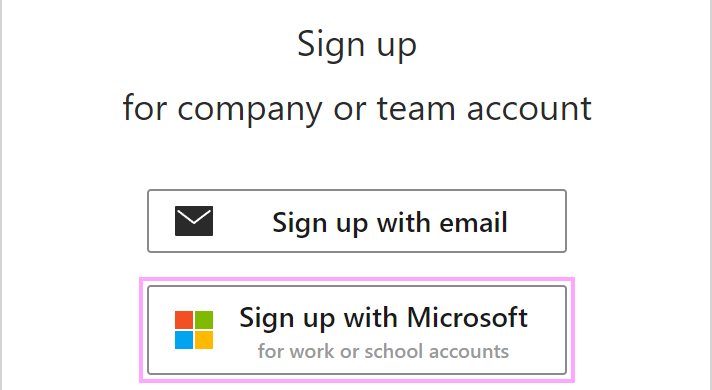 Sign up with Microsoft.