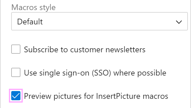 The Preview pictures for InsertPicture macros checkbox