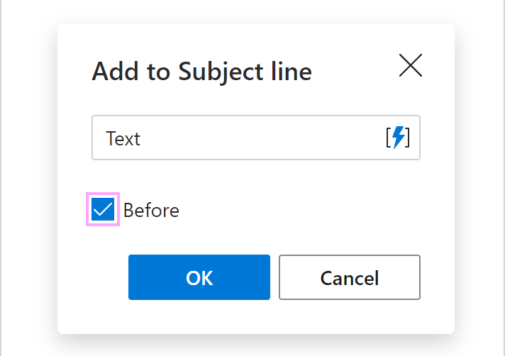 The Before checkbox in the Add to Subject line dialog