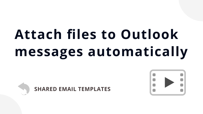 How to attach files to Outlook messages automatically