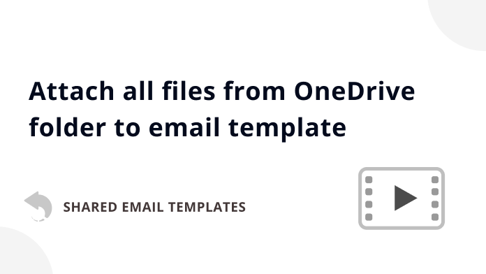 Video: How to attach all files from a OneDrive folder to an email template