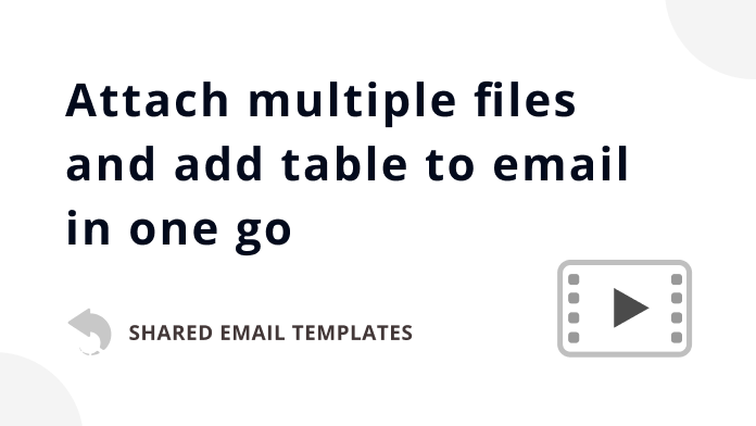 How to attach multiple files and add table to email in one go