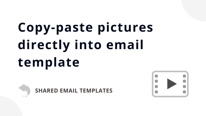Video: How to add a picture from the clipboard to an email template