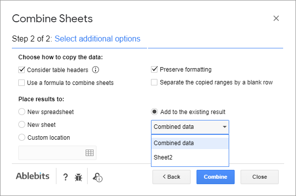 Select the sheet with the existing result to add more data to it.