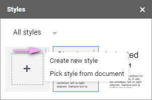 Add your own style or pick the one from your Google Docs.