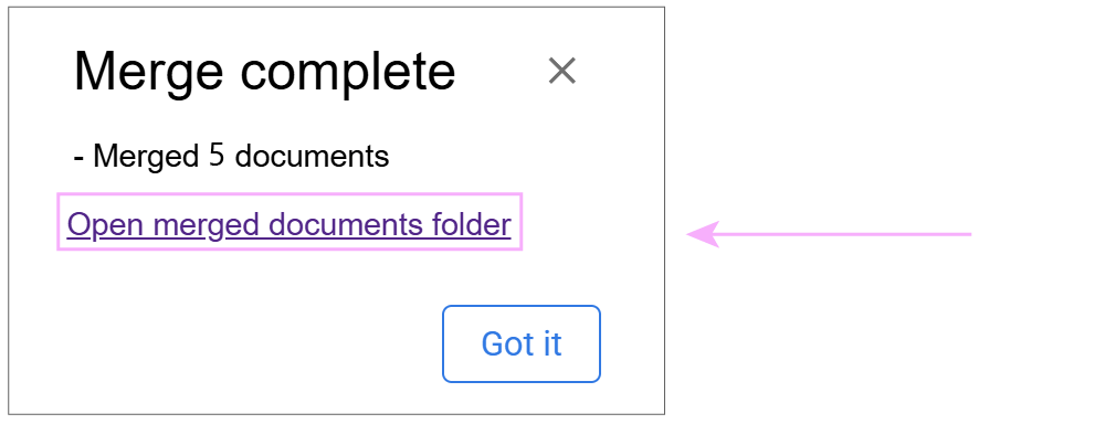 Access your customized documents by clicking Open merged documents folder.