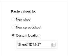 The Custom location option to pick a destination cell in an existing sheet. The Custom location option to pick a destination cell in an existing sheet.