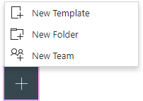 Create new template, folder, team in browser. Create new template, folder, team in browser.