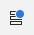 The Message fields icon with a blue dot
