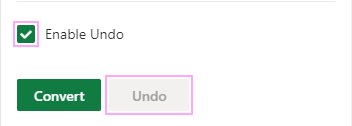 Tick Enable Undo to be able to Undo. Tick Enable Undo to be able to Undo.