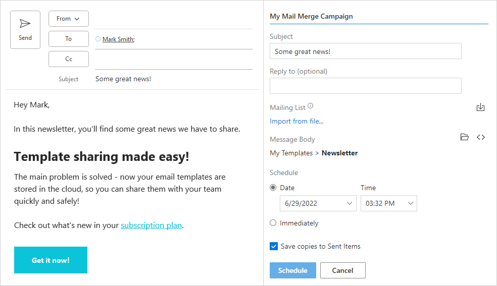 Mail Merge for personalized mass mailing using a template.